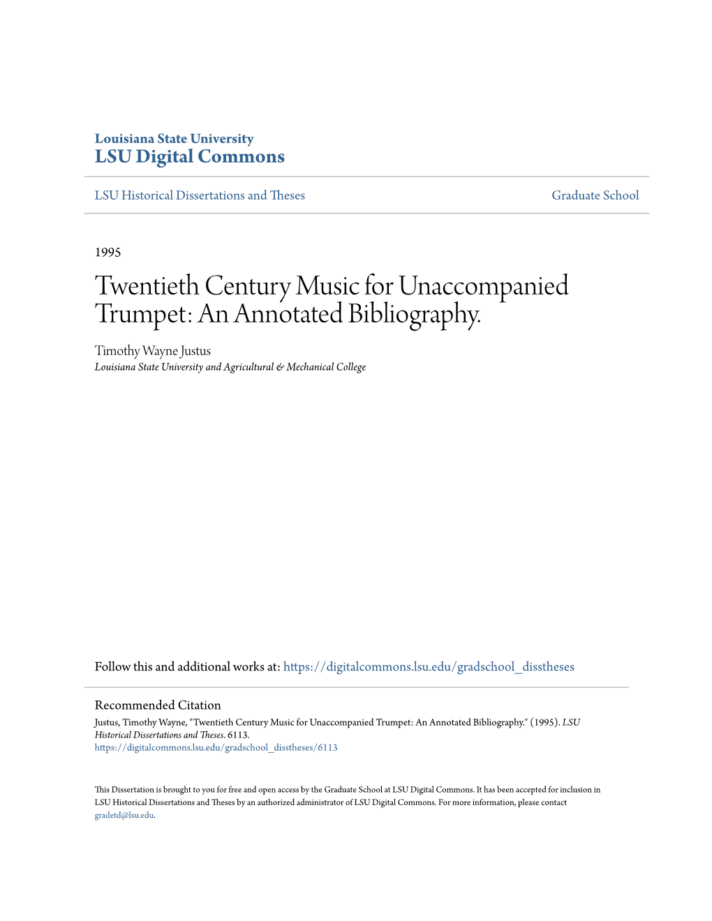 Twentieth Century Music for Unaccompanied Trumpet: an Annotated Bibliography. Timothy Wayne Justus Louisiana State University and Agricultural & Mechanical College