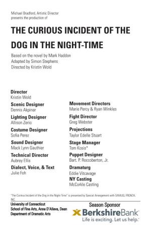 THE CURIOUS INCIDENT of the DOG in the NIGHT-TIME Based on the Novel by Mark Haddon Adapted by Simon Stephens Directed by Kristin Wold
