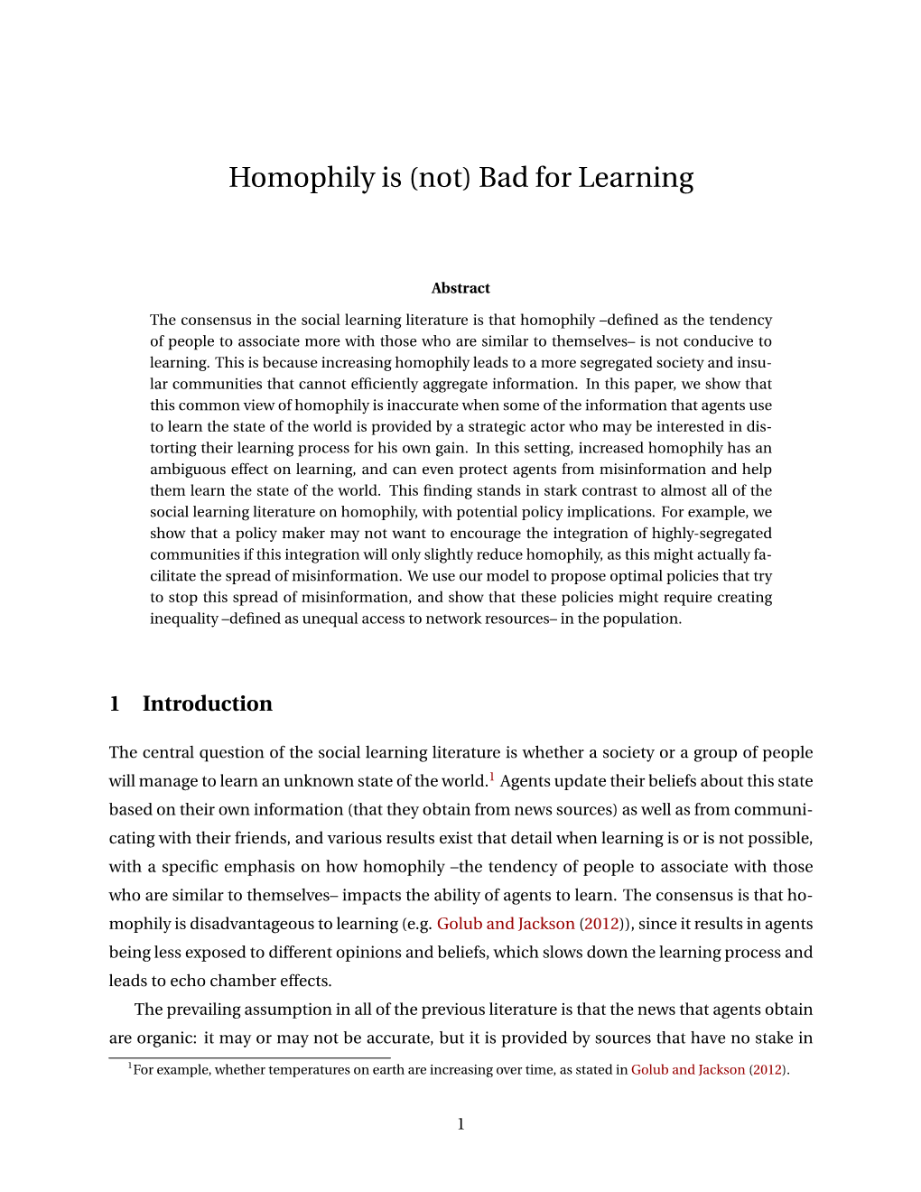 Homophily Is (Not) Bad for Learning