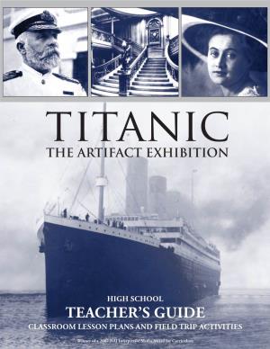 Titanic: the Artifact Exhibition TABLE of CONTENTS INTRODUCTION