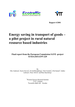 Energy Saving in Transport of Goods – a Pilot Project in Rural Natural Resource Based Industries