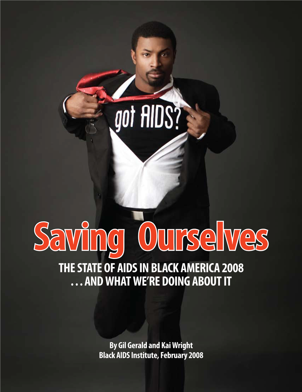 The State of Aids in Black America 2008 ...And What We