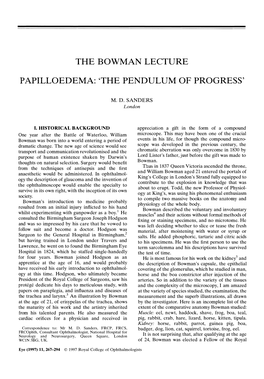 The Bowman Lecture Papilloedema