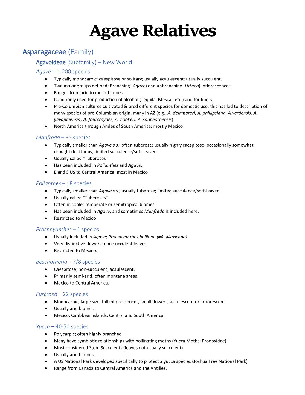 Agave Relatives Asparagaceae (Family) Agavoideae (Subfamily) – New World Agave – C