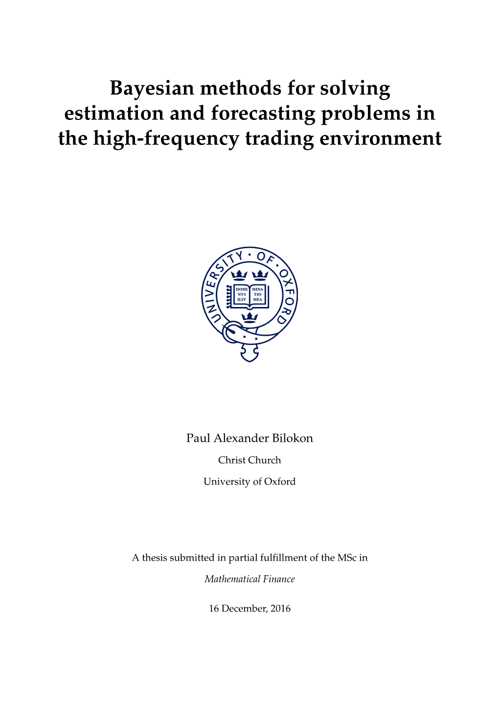 Bayesian Methods for Solving Estimation and Forecasting Problems in the High-Frequency Trading Environment