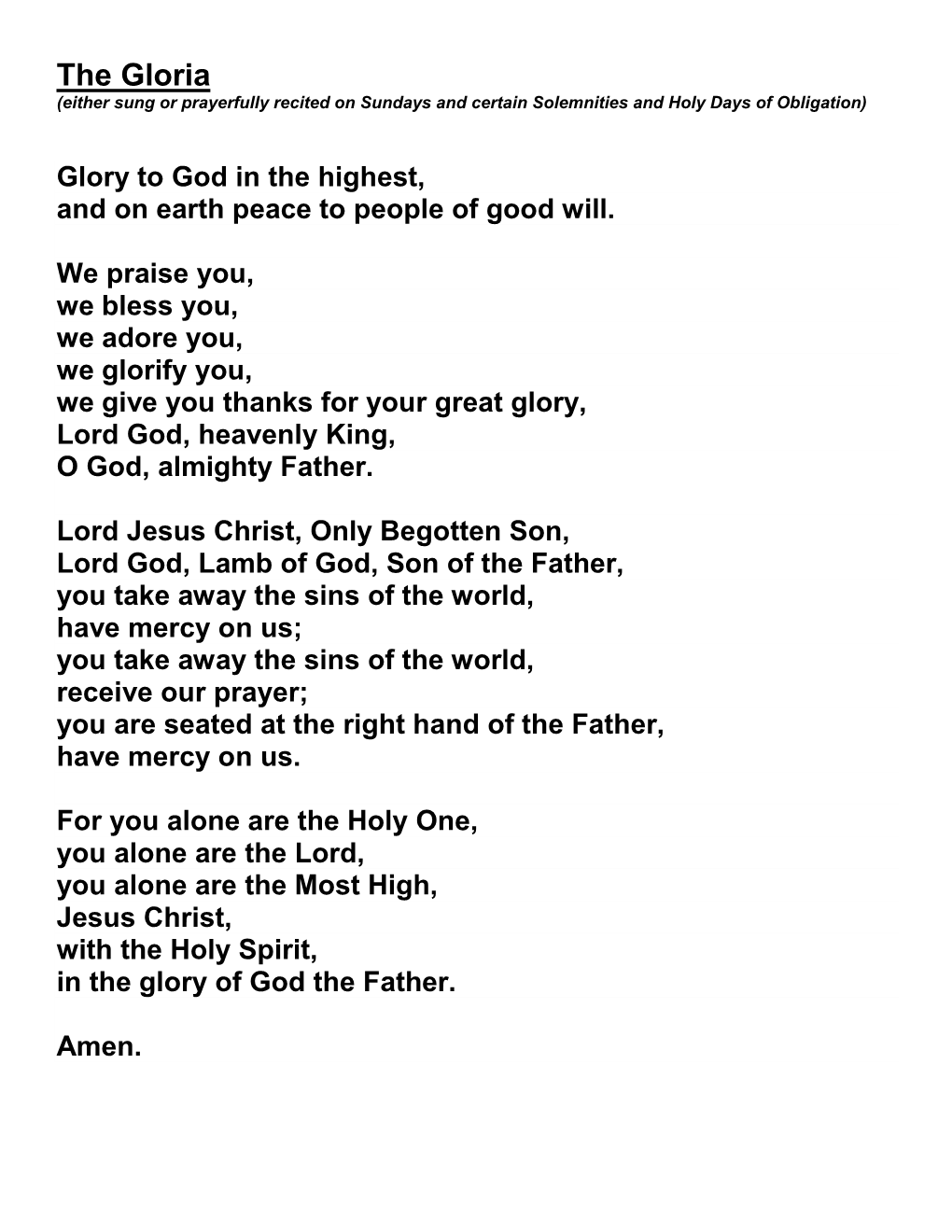 Gloria, Nicene Creed, Apostles Creed