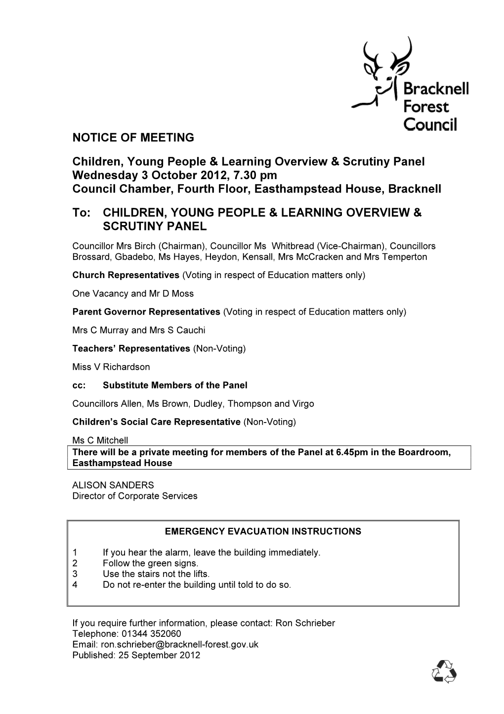 NOTICE of MEETING Children, Young People & Learning Overview & Scrutiny Panel Wednesday 3 October 2012, 7.30 Pm Council