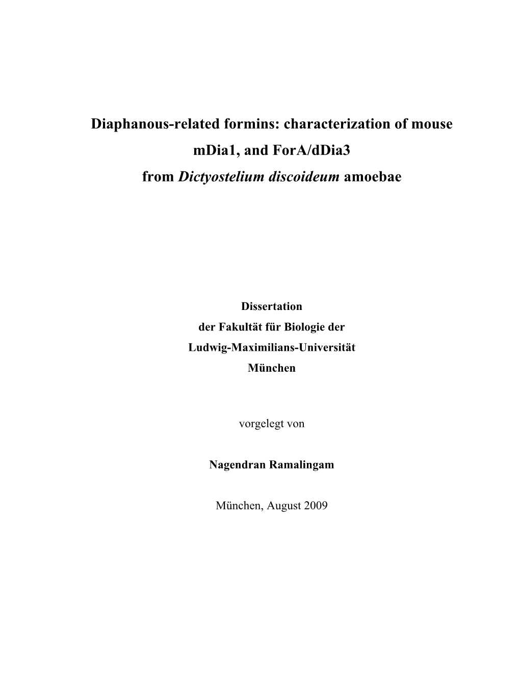 Diaphanous-Related Formins: Characterization of Mouse Mdia1, and Fora/Ddia3 from Dictyostelium Discoideum Amoebae