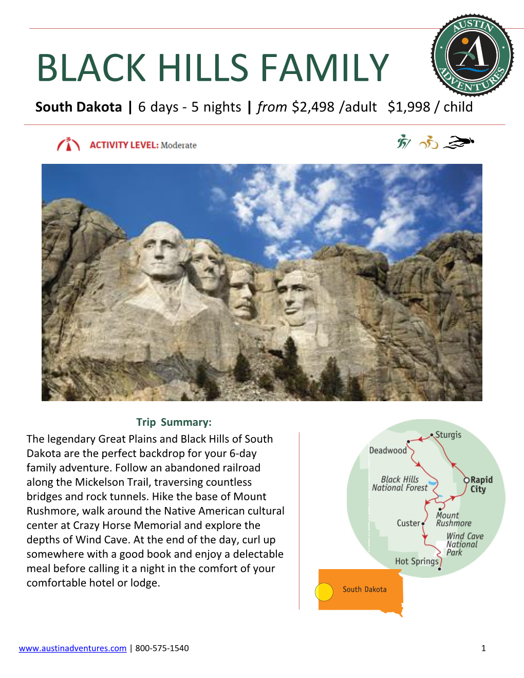 BLACK HILLS FAMILY South Dakota | 6 Days - 5 Nights | from $2,498 /Adult $1,998 / Child