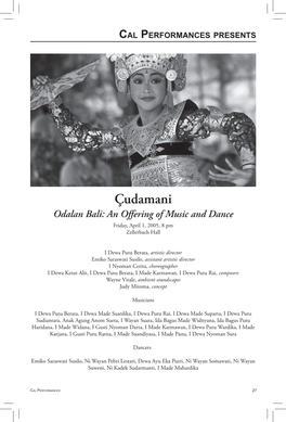 Çudamani Odalan Bali: an Oﬀering of Music and Dance Friday, April 1, 2005, 8 Pm Zellerbach Hall