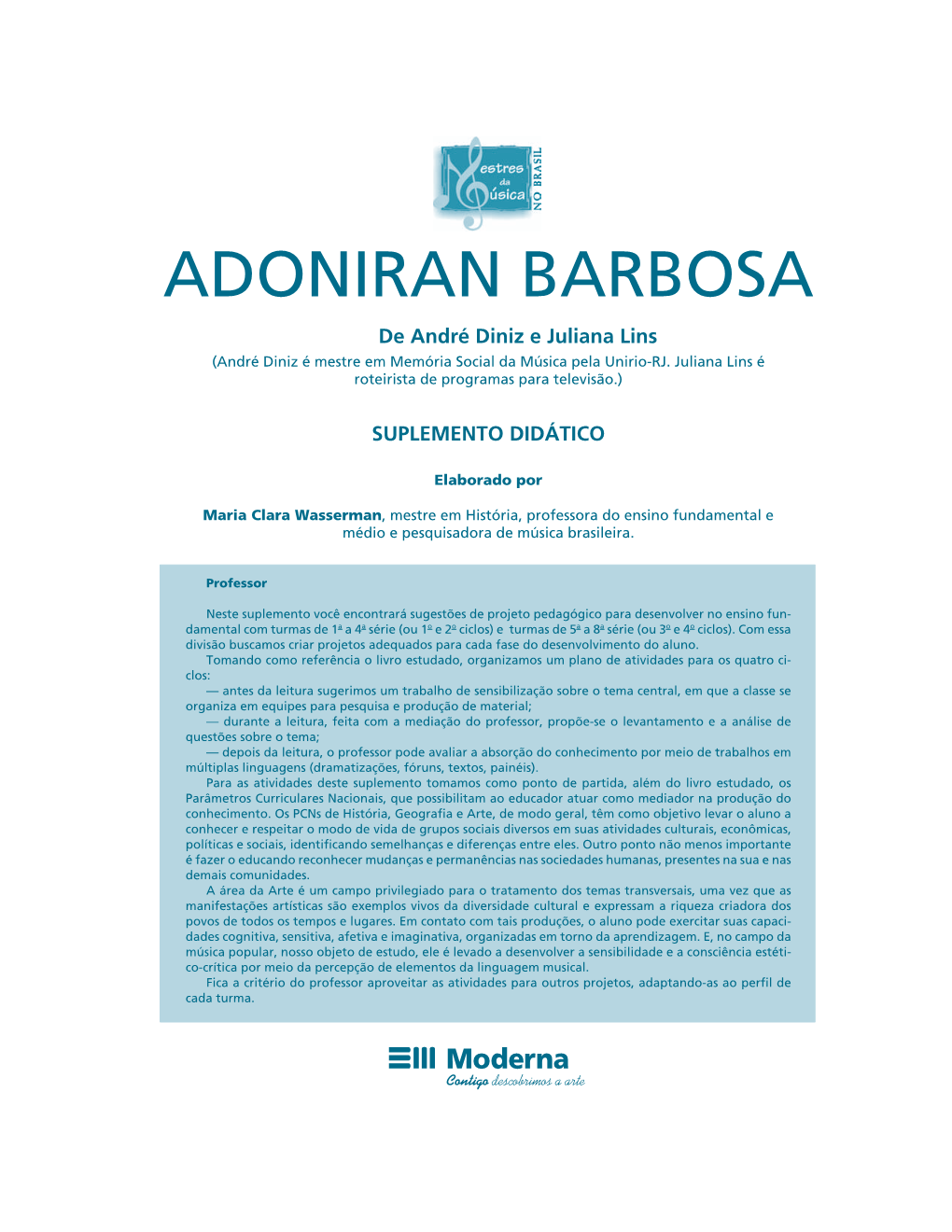 ADONIRAN BARBOSA De André Diniz E Juliana Lins (André Diniz É Mestre Em Memória Social Da Música Pela Unirio-RJ