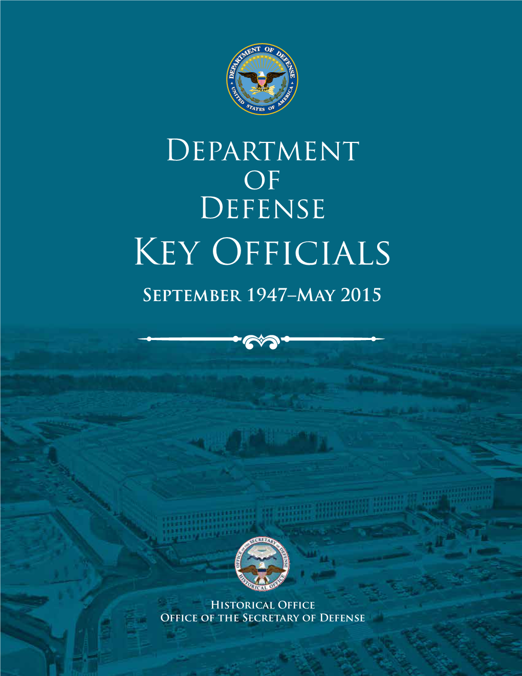 Department of Defense Key Officials September 1947–May 2015