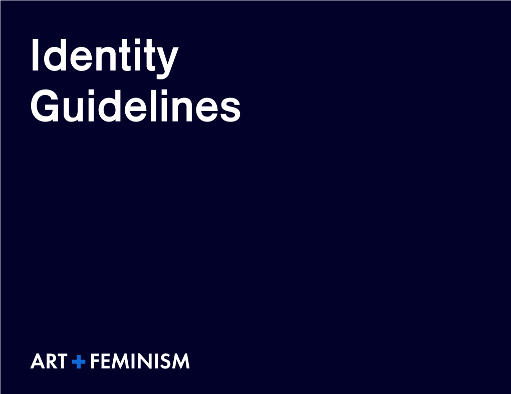 Identity Guidelines Introduction A+F Identity Guidelines