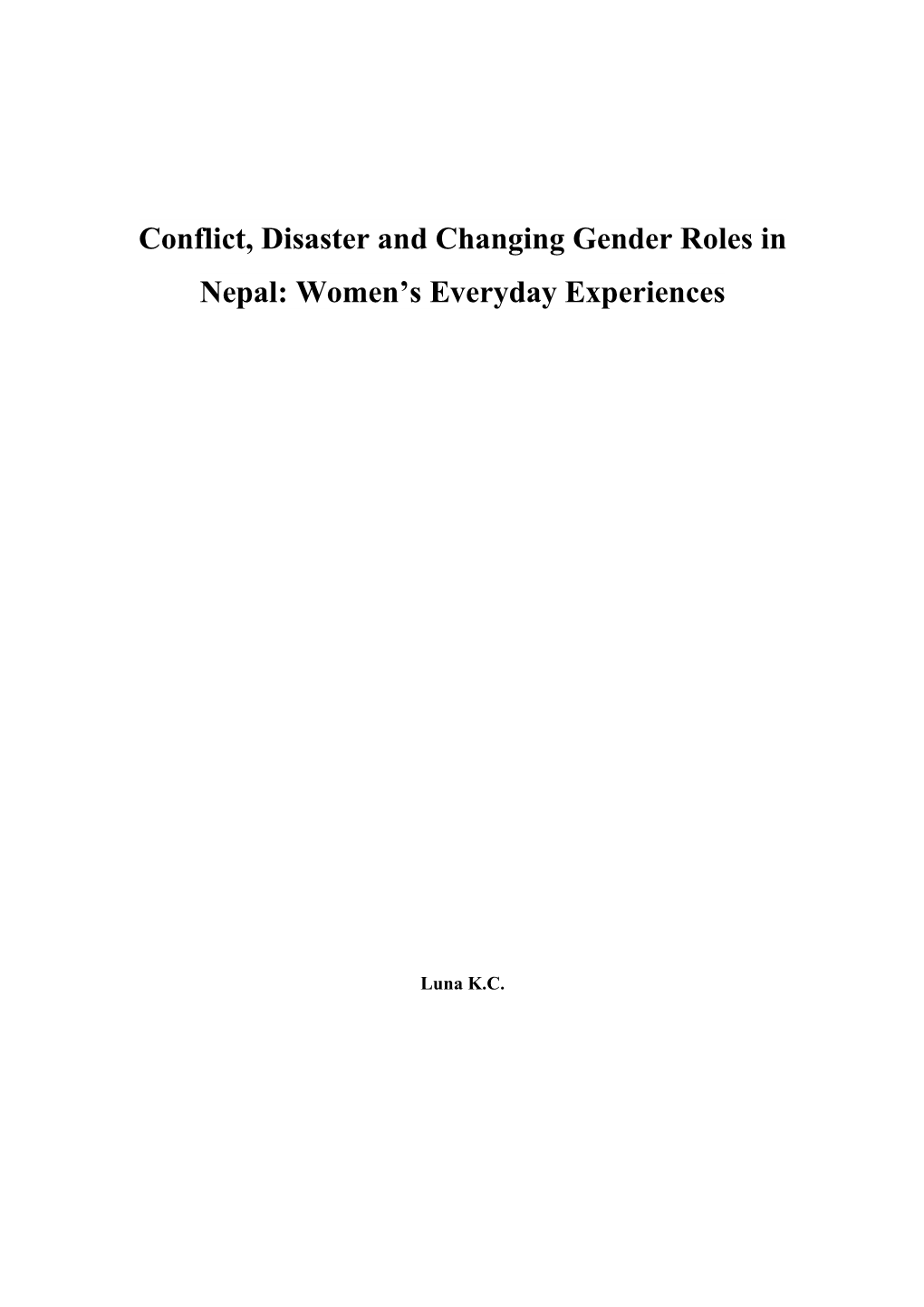 Conflict, Disaster and Changing Gender Roles in Nepal: Women's Everyday Experiences