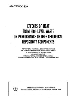 Effects of Heat from High-Level Waste on Performance of Deep Geological Repository Components Iaea, Vienna, 1984 Iaea-Tecdoc-319