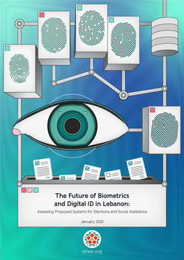 The Future of Biometrics and Digital ID in Lebanon: Assessing Proposed Systems for Elections and Social Assistance