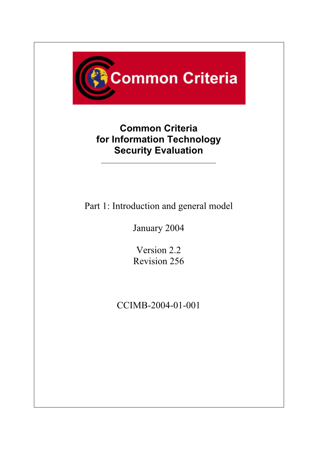 Common Criteria for Information Technology Security Evaluation Part 1