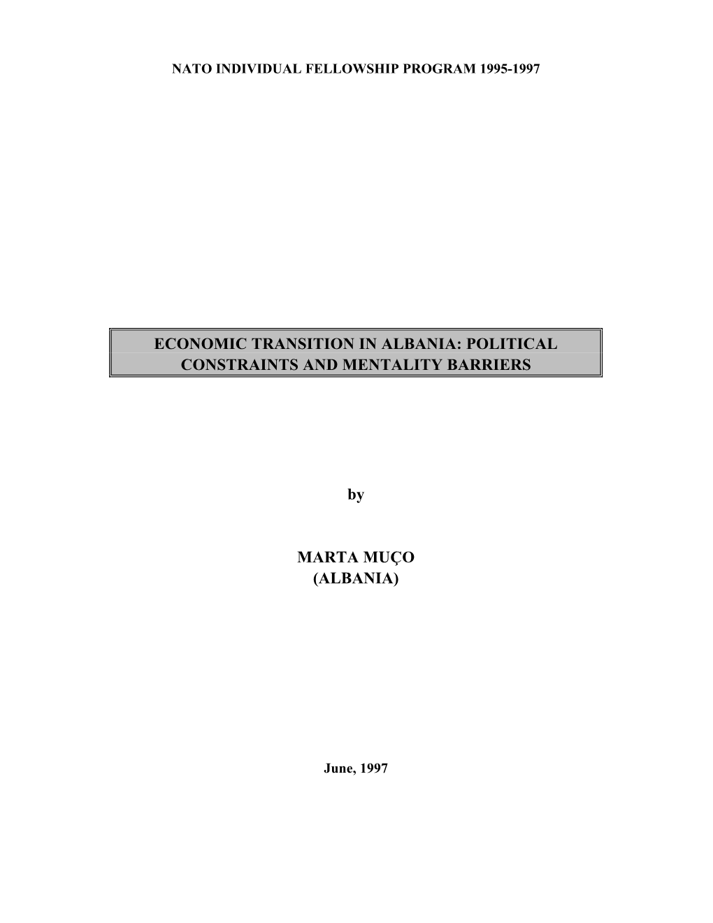 Albania: Political Constraints and Mentality Barriers