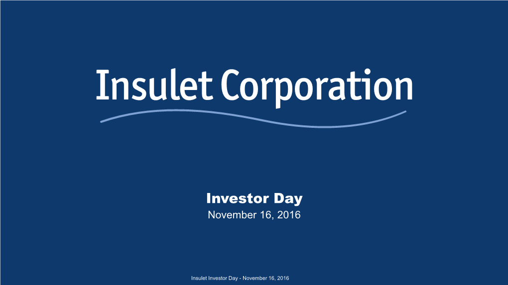 Insulet Nov 16Th Investor Meeting