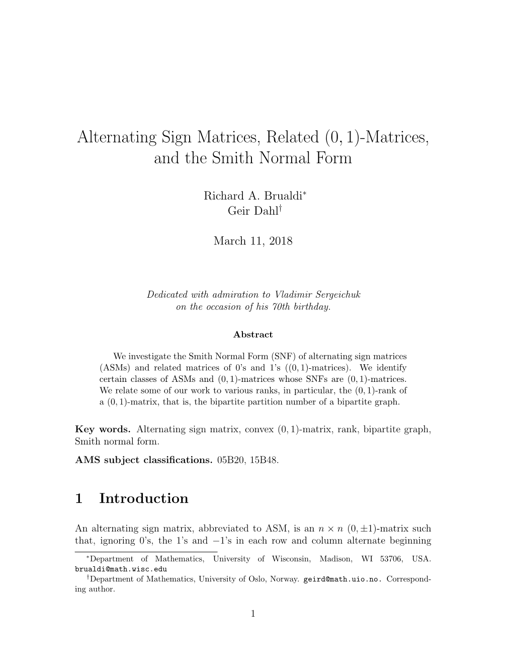 Alternating Sign Matrices, Related (0,1)-Matrices, and the Smith