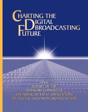 Charting the Digital Broadcasting Future