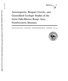 { Aeromagnetic, Bouguer Gravity, and Generalized Geologic Studies Of