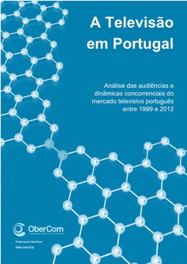 A Televisão Em Portugal, Medida Para Prime-Time E Share Global Entre 1999 E 2012
