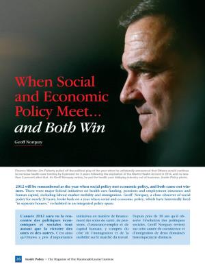 When Social and Economic Policy Meet... and Both