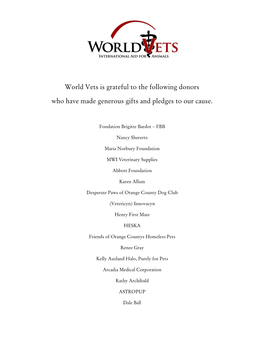 World Vets Is Grateful to the Following Donors Who Have Made Generous Gifts and Pledges to Our Cause