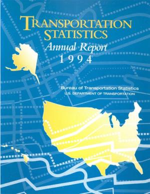 TRANSPORTATION STATISTICS Annual Report 1 9 9 4