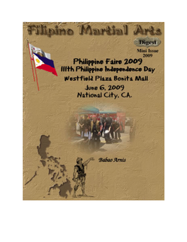 Philippine Faire 2009: a Resounding Success Babao Arnis: a Family Tradition Westfield Plaza Bonita