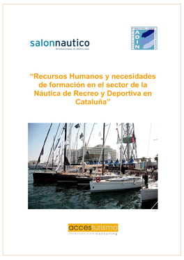 Recursos Humanos Y Necesidades De Formación En El Sector De La Náutica De Recreo Y Deportiva En Cataluña”