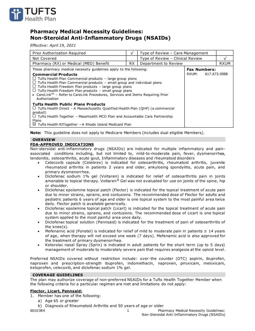 Pharmacy Medical Necessity Guidelines: Non-Steroidal Anti-Inflammatory Drugs (Nsaids) Effective: April 19, 2021