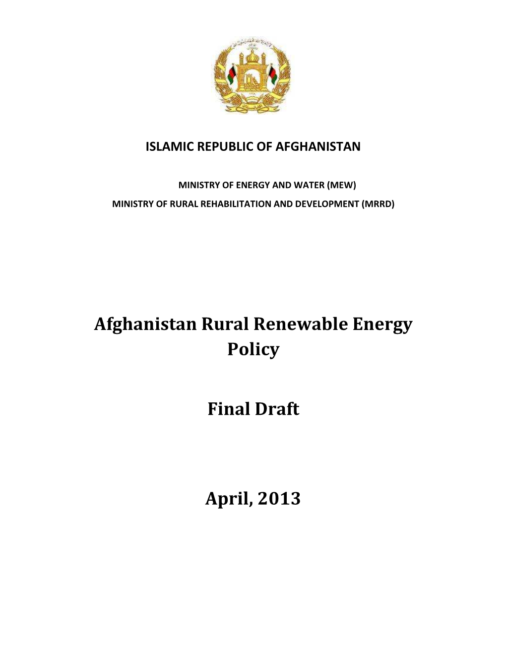 Afghanistan Rural Renewable Energy Policy Final Draft April, 2013
