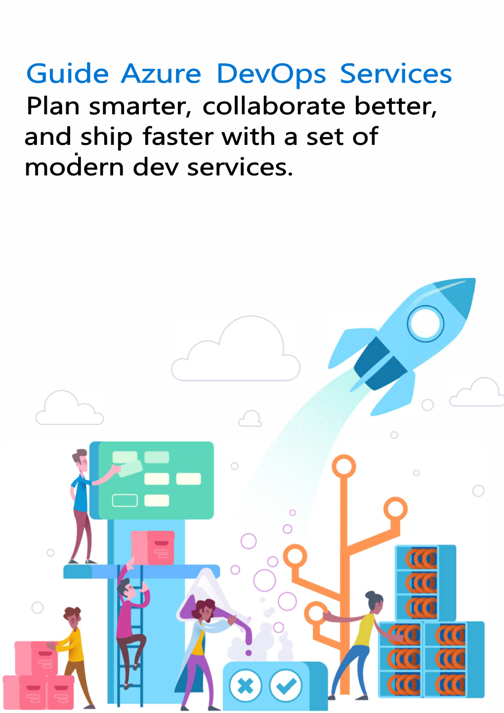 Plan, Code, Collaborate, and Ship Your Applications Faster with Azure Devops