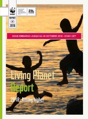Living Planet Report 2018: Aiming Higher