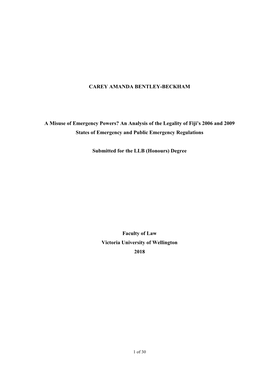 CAREY AMANDA BENTLEY-BECKHAM a Misuse of Emergency Powers? an Analysis of the Legality of Fiji's 2006 and 2009 States of Emerg