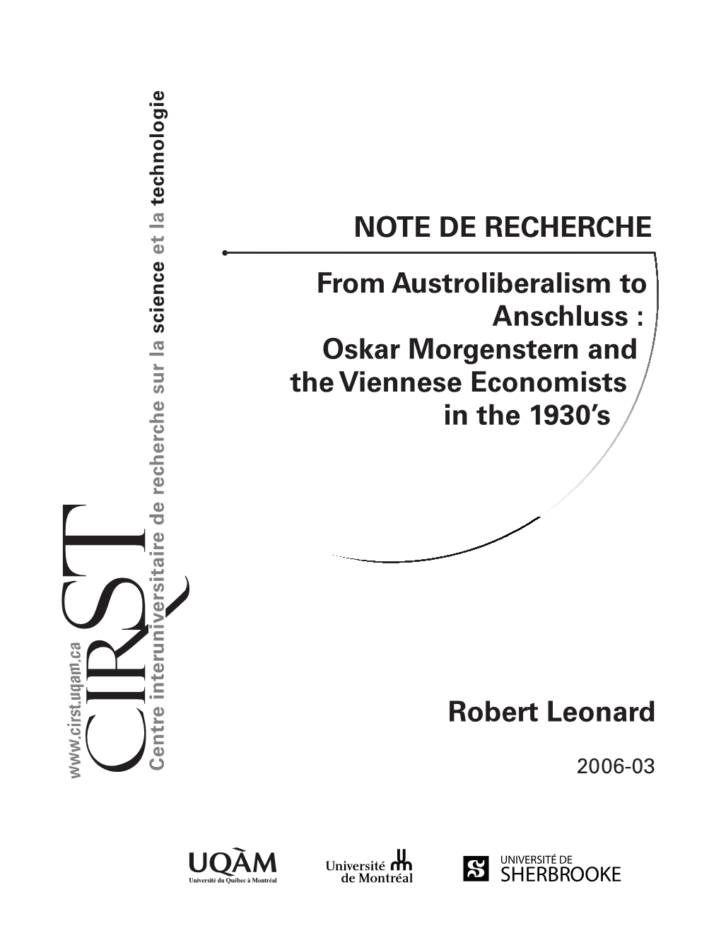 Oskar Morgenstern and the Viennese Economists in the 1930’S Abstract