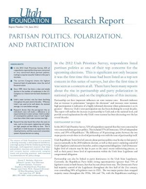 Research Report Report Number 710, June 2012 Partisan Politics, Polarization, and Participation