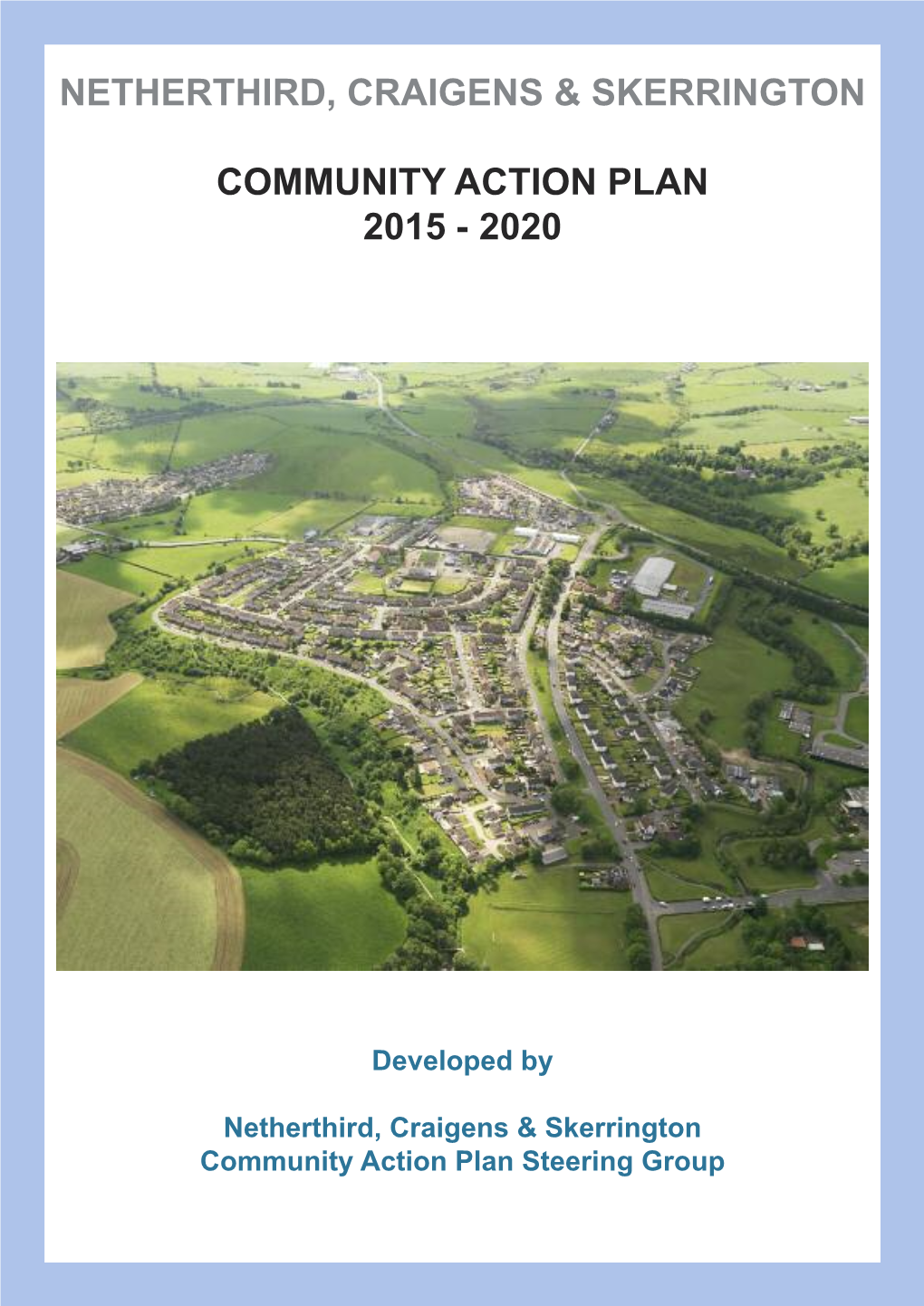Netherthird, Craigens & Skerrington Community Action Plan