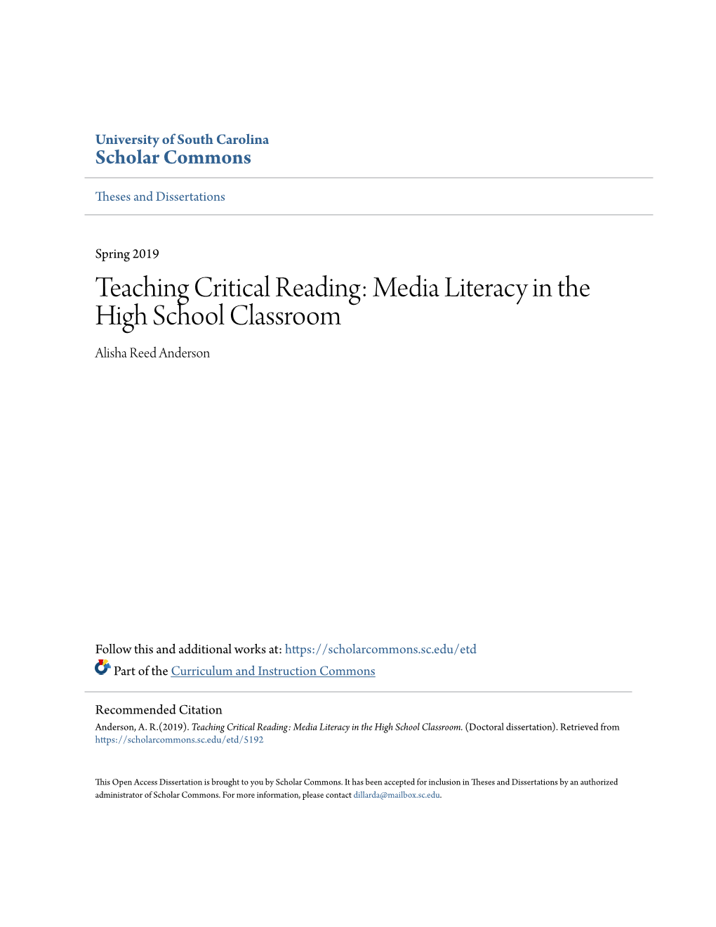 Teaching Critical Reading: Media Literacy in the High School Classroom Alisha Reed Anderson