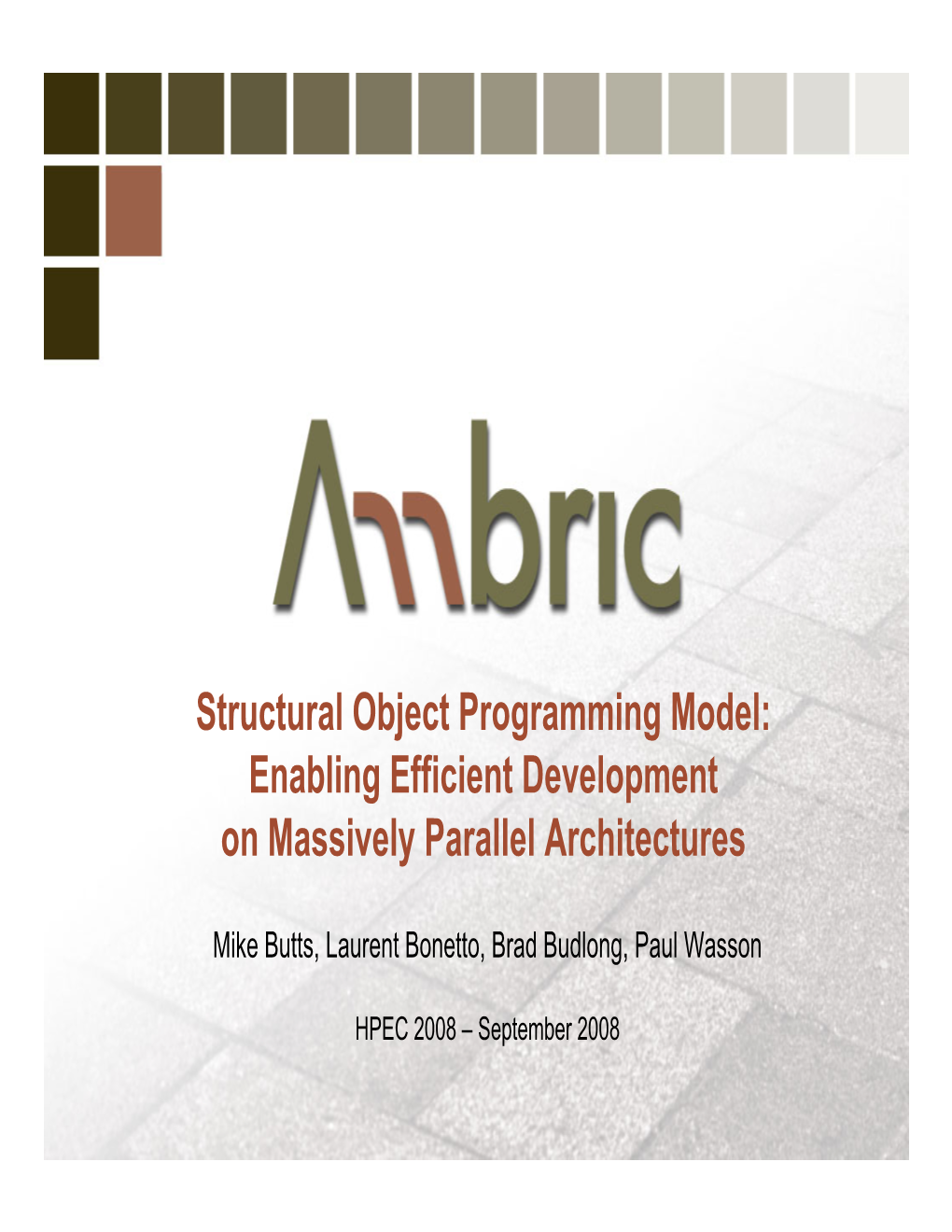 Structural Object Programming Model: Enabling Efficient Development on Massively Parallel Architectures