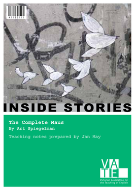 INSIDE STORIES the Complete Maus by Art Spiegelman Teaching Notes Prepared by Jan May