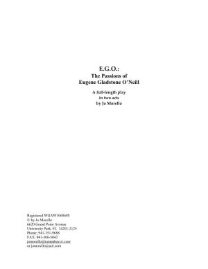 E.G.O the Passions of Eugene Gladstone O'neill