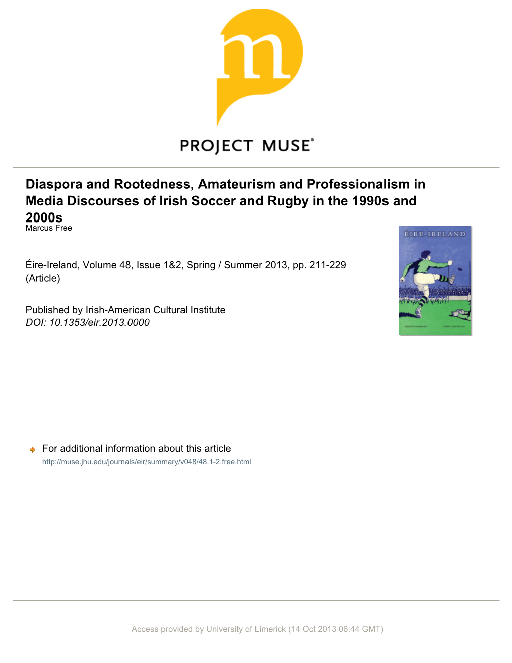 Diaspora and Rootedness, Amateurism and Professionalism in Media Discourses of Irish Soccer and Rugby in the 1990S and 2000S Marcus Free