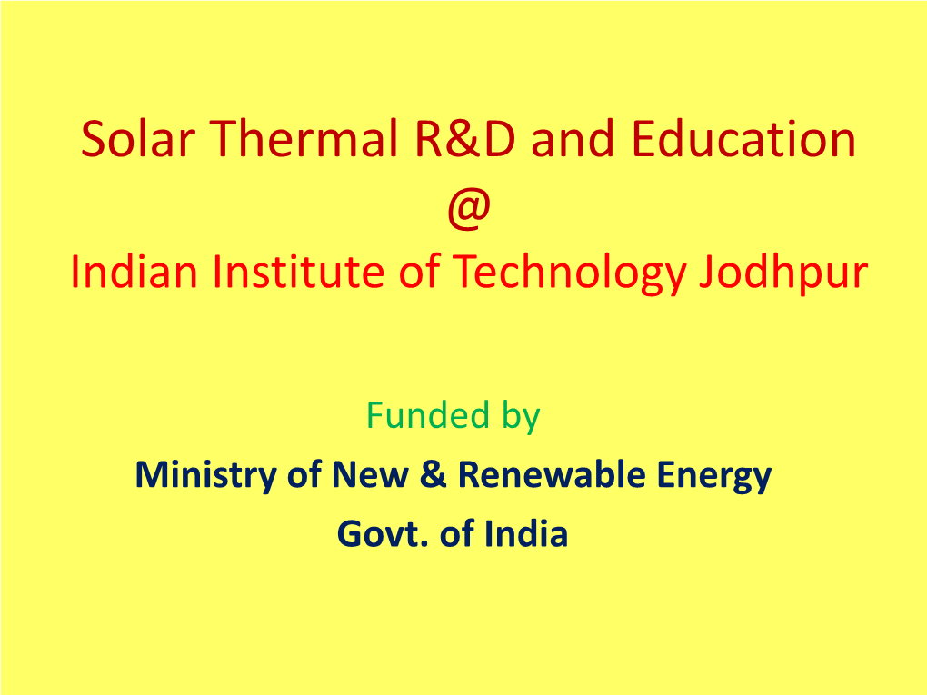 Solar Thermal R&D and Education @