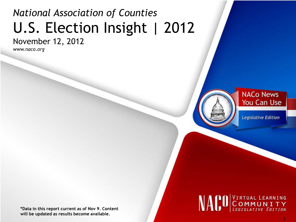 U.S. Election Insight | 2012 November 12, 2012