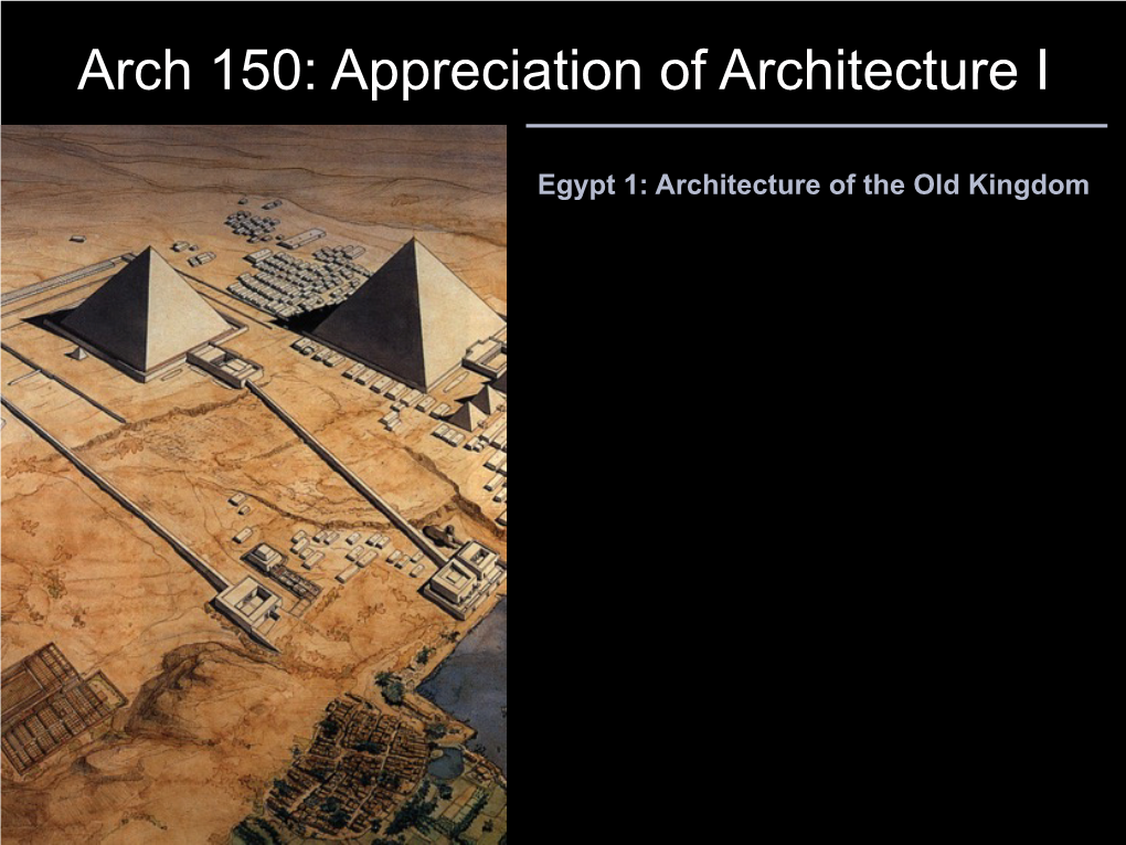 Architecture of the Old Kingdom 3000 2000 1000 500 Bc Ad 500