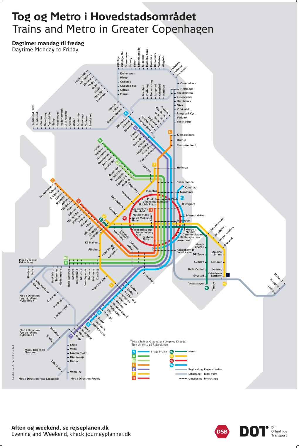 Dagtimer Mandag Til Fredag Daytime Monday to Friday Aften Og Weekend, Se Rejseplanen.Dk Evening and Weekend, Check Journeyplanne