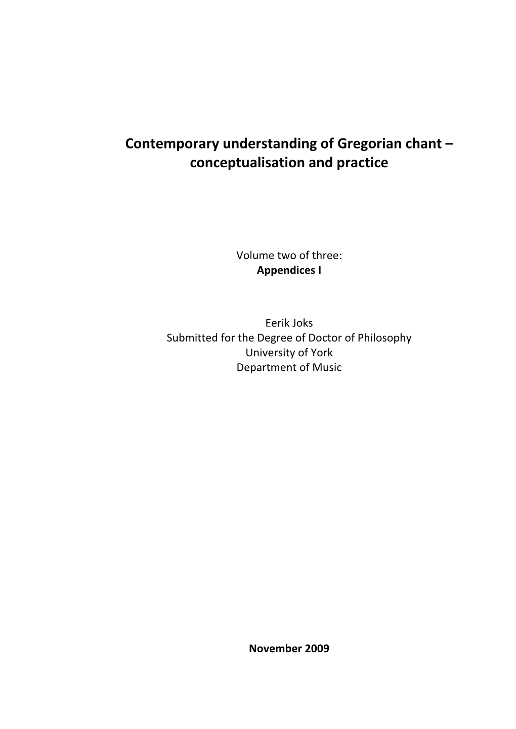 Contemporary Understanding of Gregorian Chant – Conceptualisation and Practice